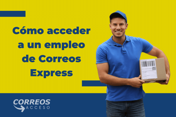 Cómo acceder a un empleo en Correos Express